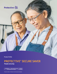 The cover of a quick reference guide that highlights the features and benefits of Protective Secure Saver fixed annuity.